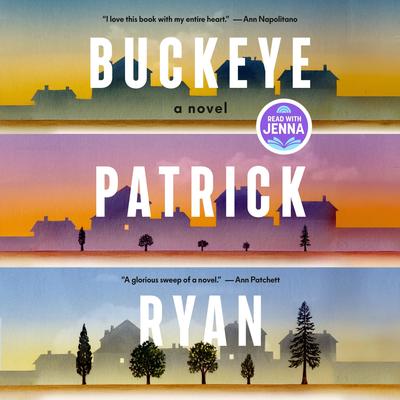 Buckeye: A Novel Audibook, by Patrick Ryan