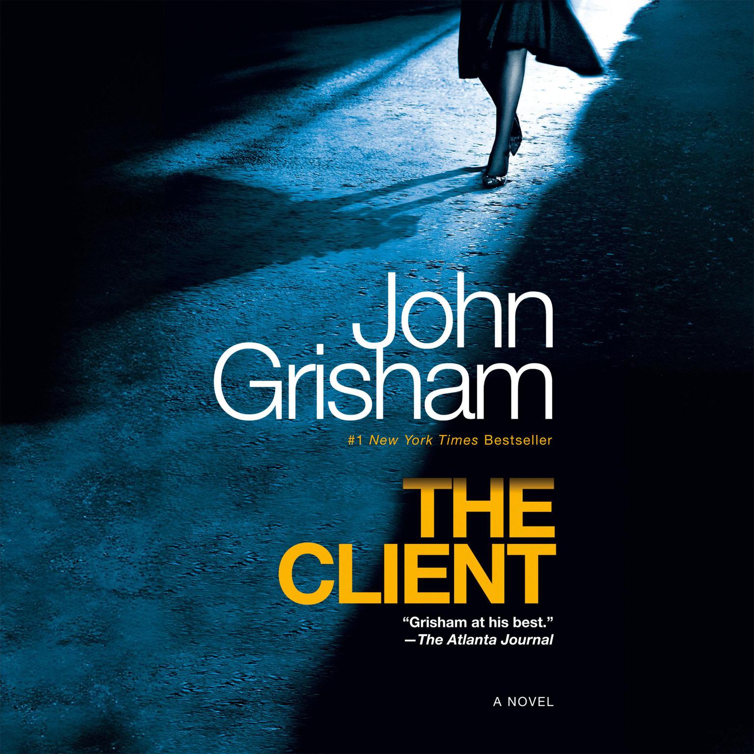 The Client: A Novel Audiobook, by John Grisham