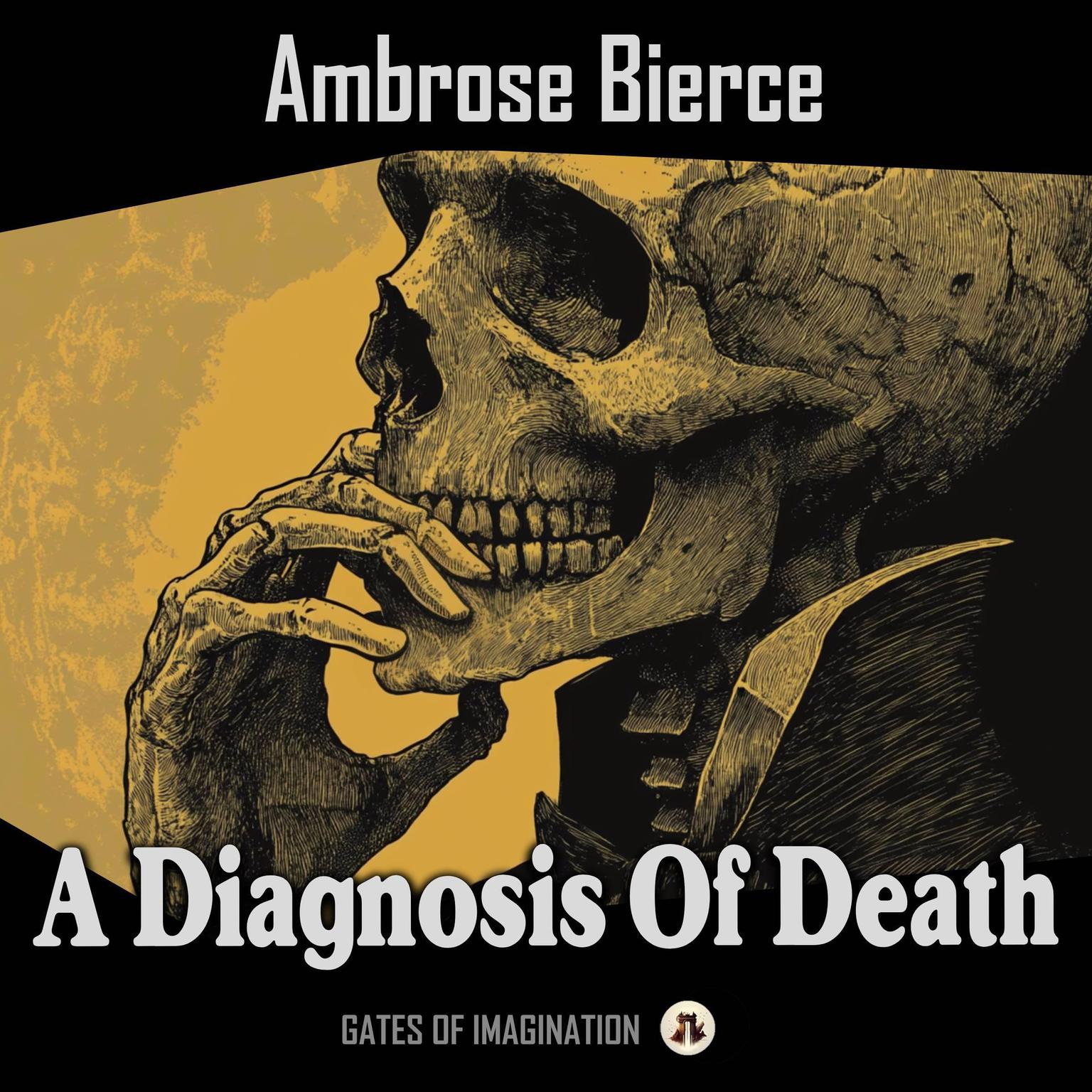 A Diagnosis Of Death Audiobook, by Ambrose Bierce