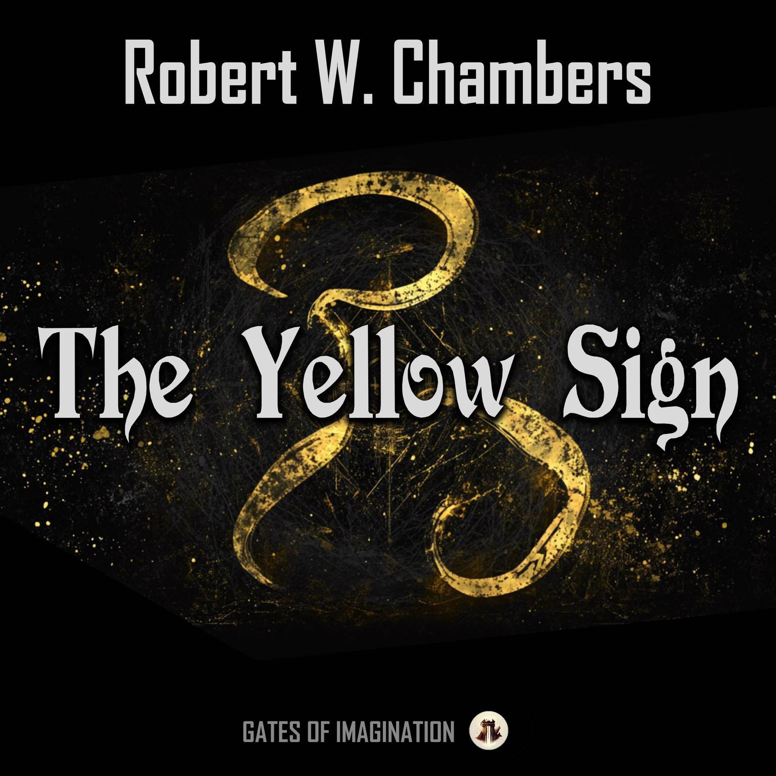 The Yellow Sign Audiobook, by Robert W. Chambers