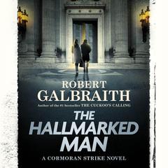 The Hallmarked Man: A Cormoran Strike Novel Audibook, by Robert Galbraith