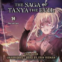 The Saga of Tanya the Evil, Vol. 14 Audibook, by Carlo Zen