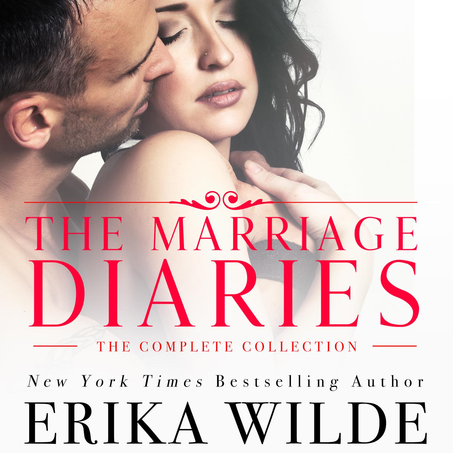 The Marriage Diaries: The Complete Series Collection Audiobook, by Erika Wilde