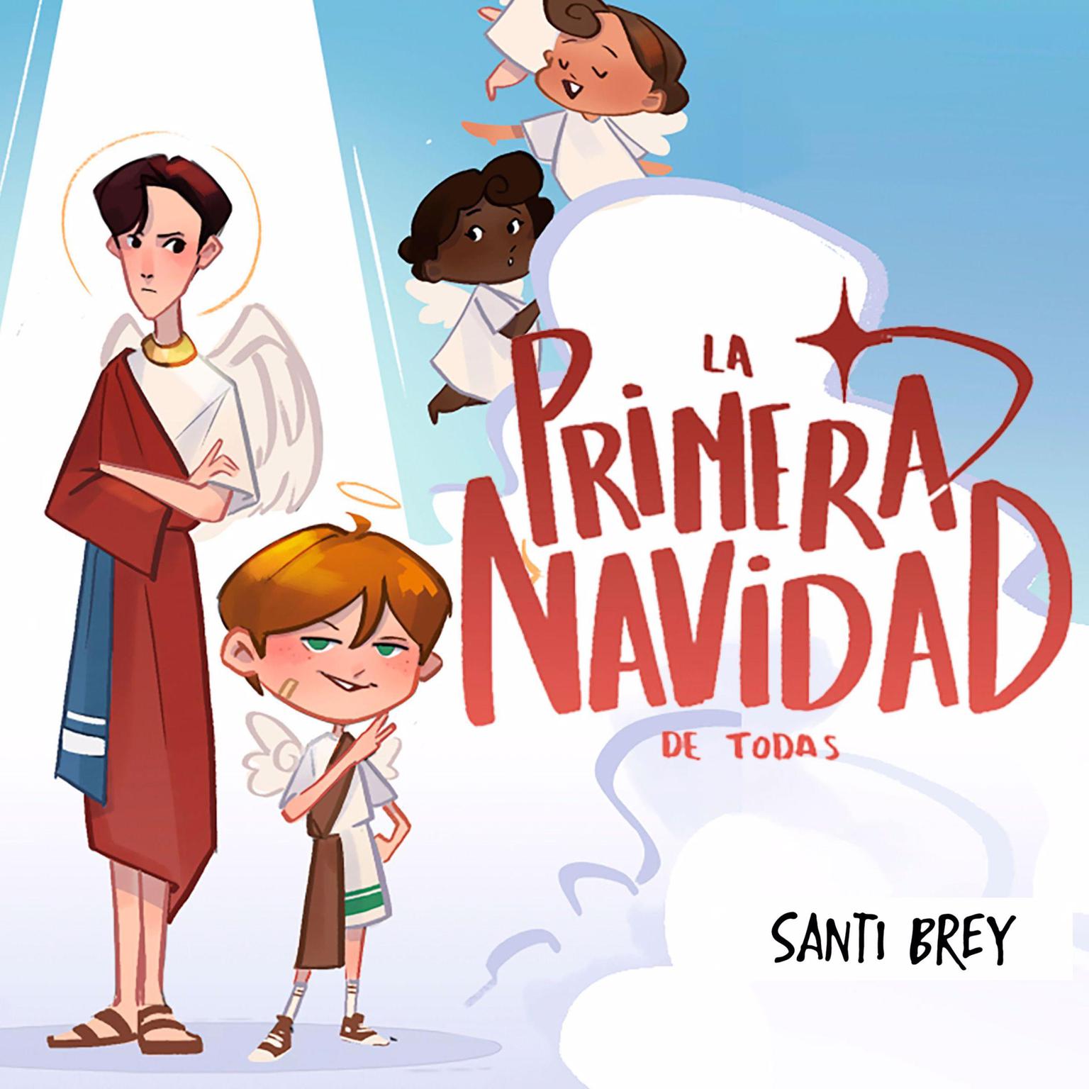 La primera Navidad... de todas Audiobook, by Santi Brey