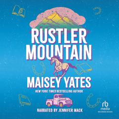 Rustler Mountain Audibook, by Maisey Yates