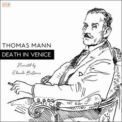 Death in Venice Audibook, by Thomas Mann