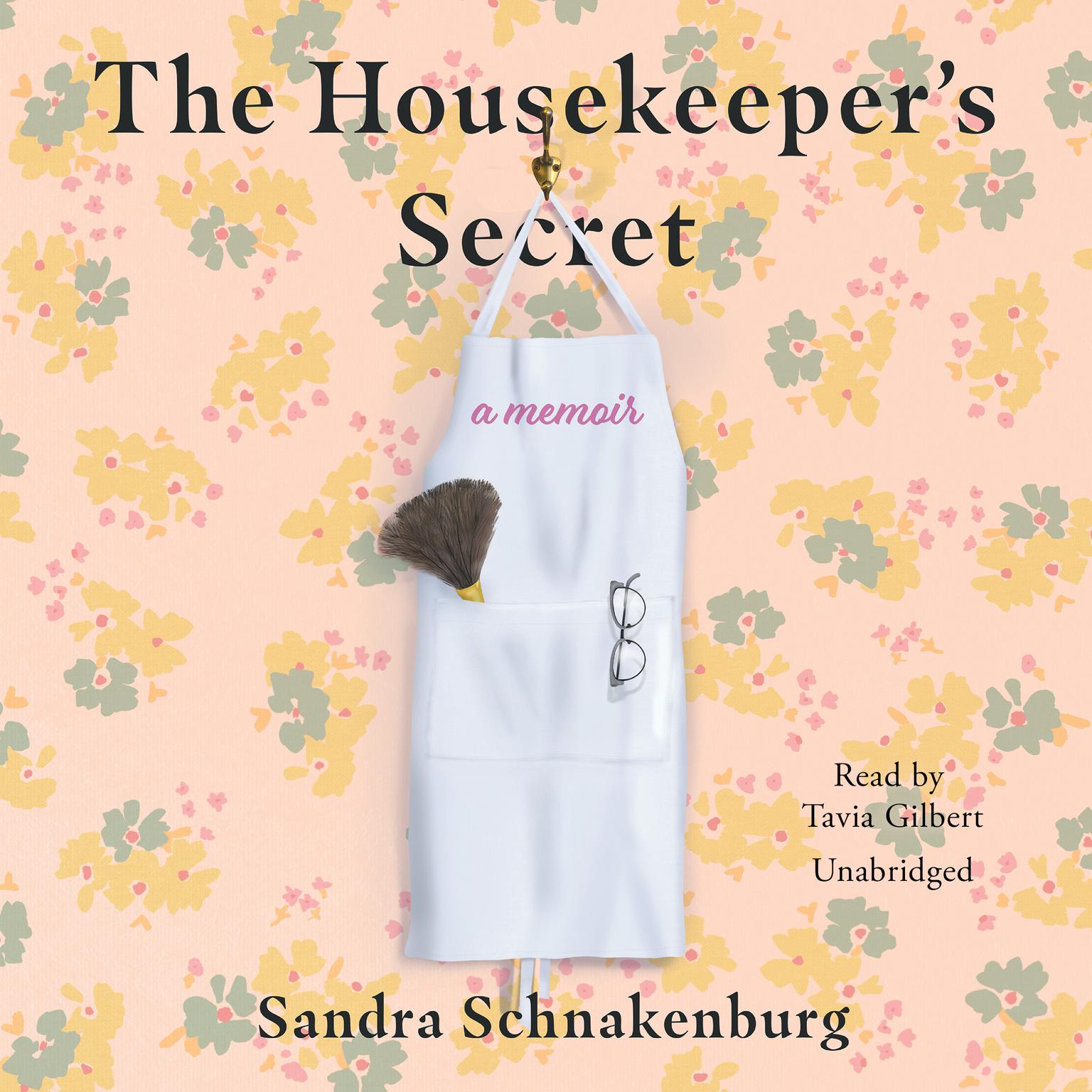 The Housekeepers Secret: A Memoir Audiobook, by Sandra Schnakenburg