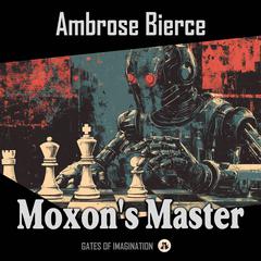 Moxon's Master Audibook, by Ambrose Bierce