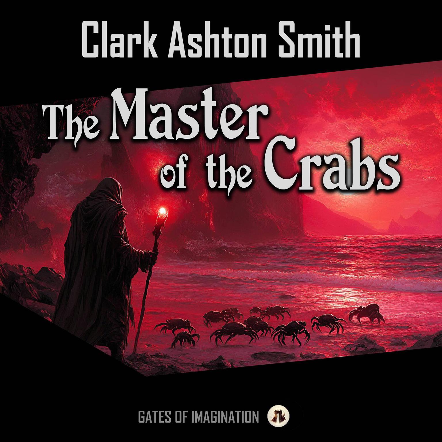 The Master of the Crabs Audiobook, by Clark Ashton Smith