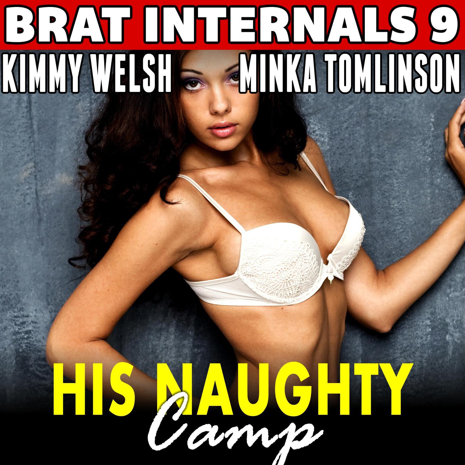 His Naughty Camp : Brat Internals 9 (Breeding Age Gap Erotica) Audiobook, by Kimmy Welsh