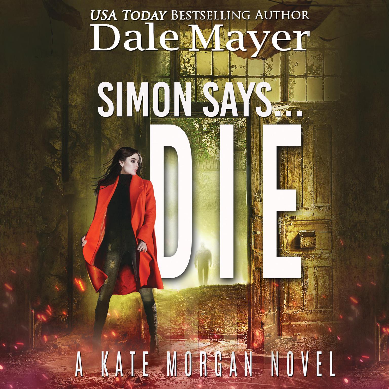 Simon Says... Die Audiobook, by Dale Mayer