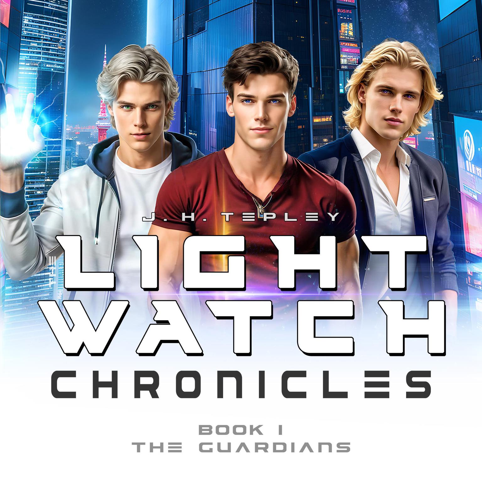 The Lightwatch Chronicles: The Guardians: A Space Saga Epic YA Fantasy Adventure Audiobook, by J. H. Tepley