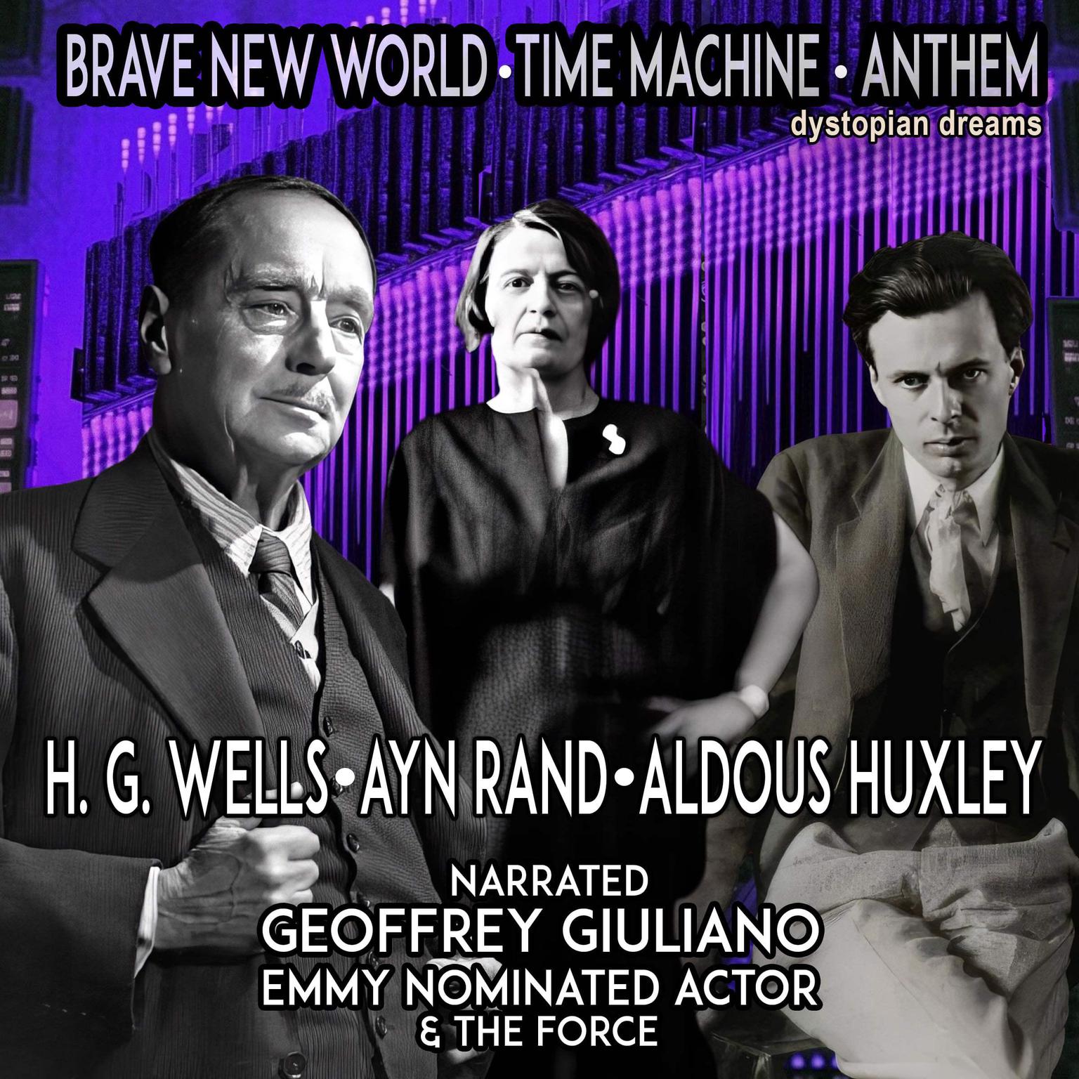 Brave New World Time Machine Anthem: A Dystopian Trilogy Audiobook, by Ayn Rand