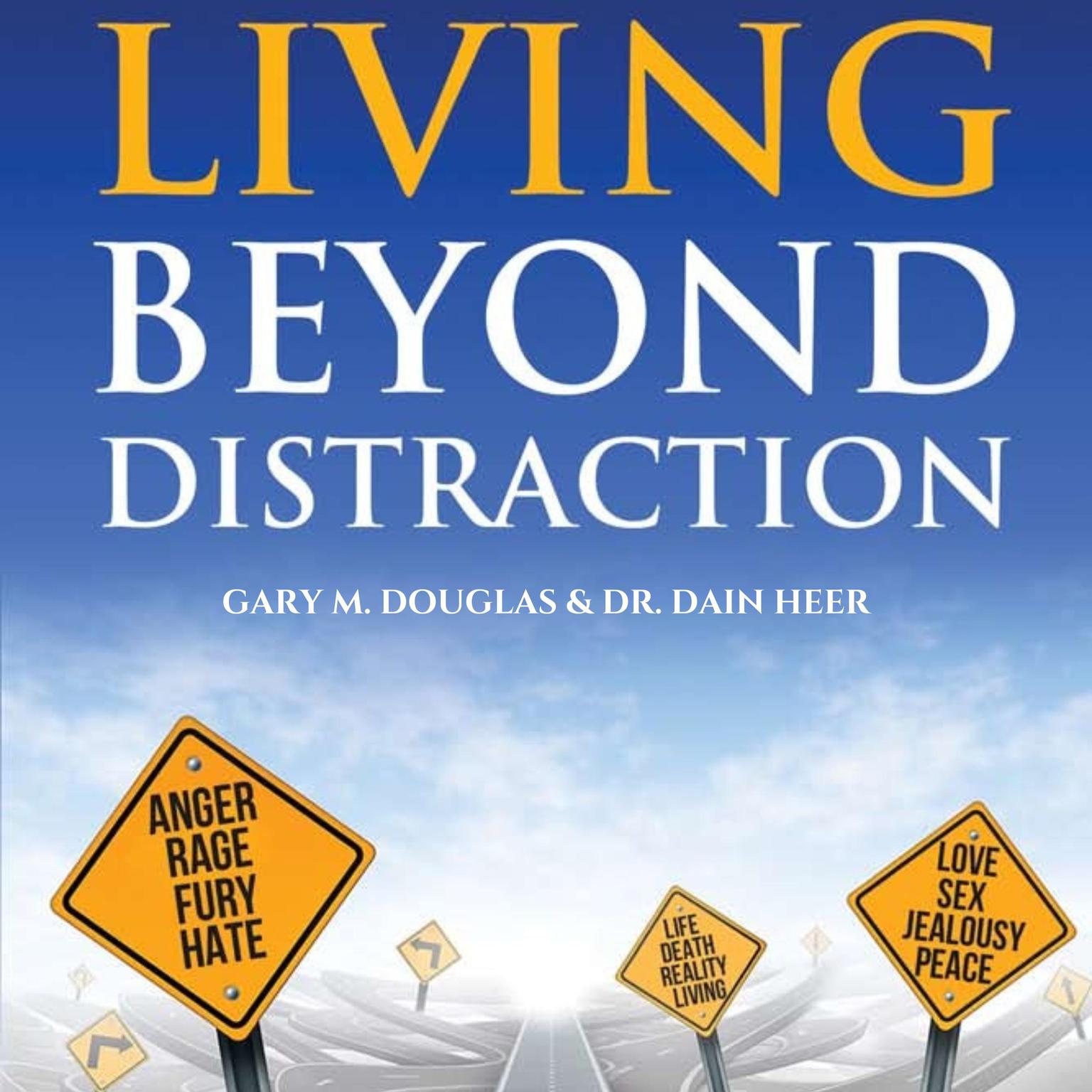 Living Beyond Distractions Audiobook, by Gary M. Douglas