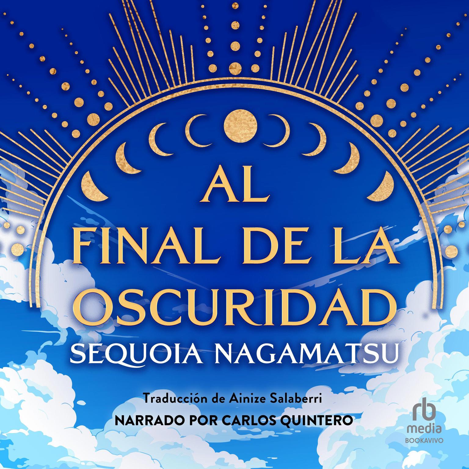 Al final de la oscuridad How High We Go In the Dark Audiobook, by Sequoia Nagamatsu