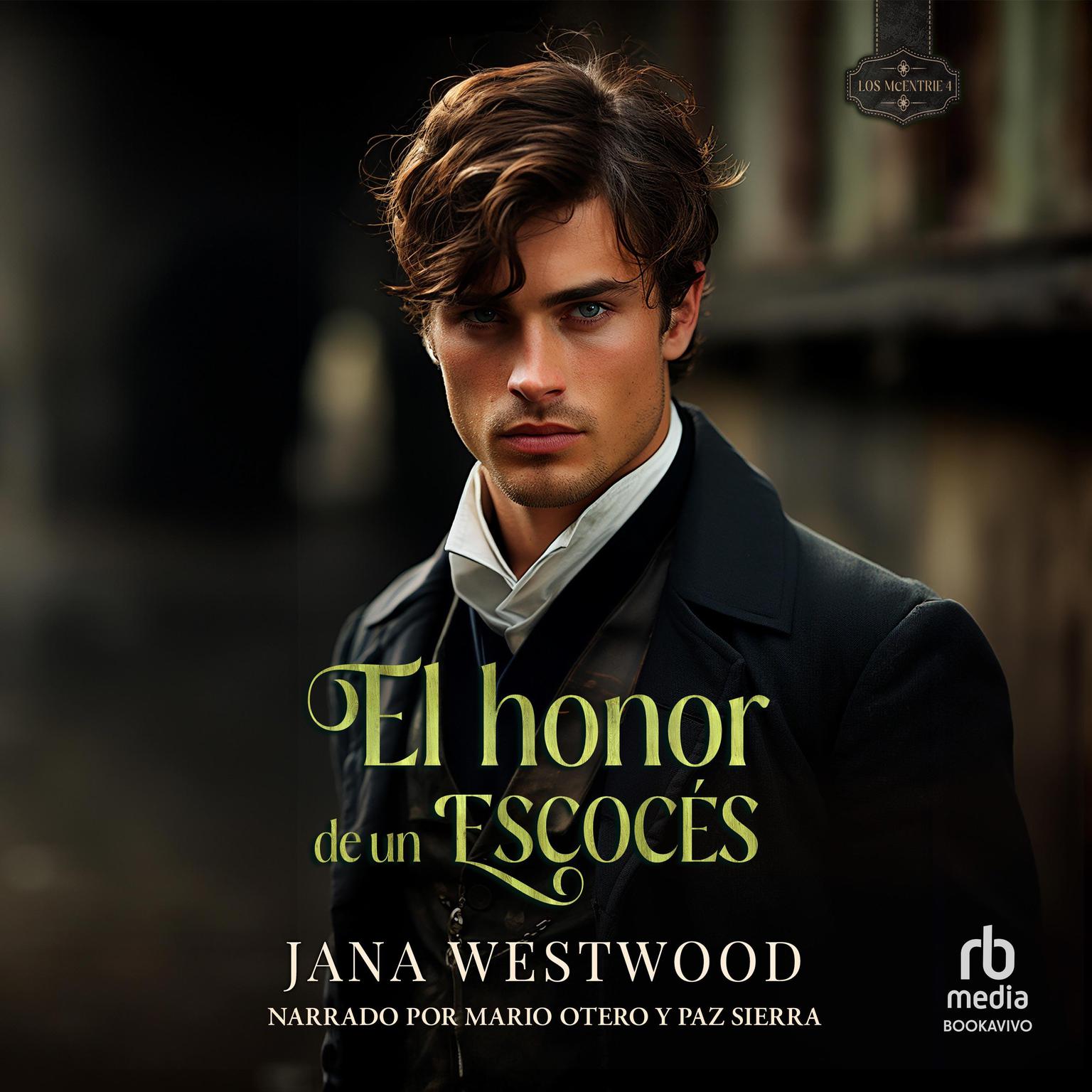 El honor de un escocés Audiobook, by Jana Westwood