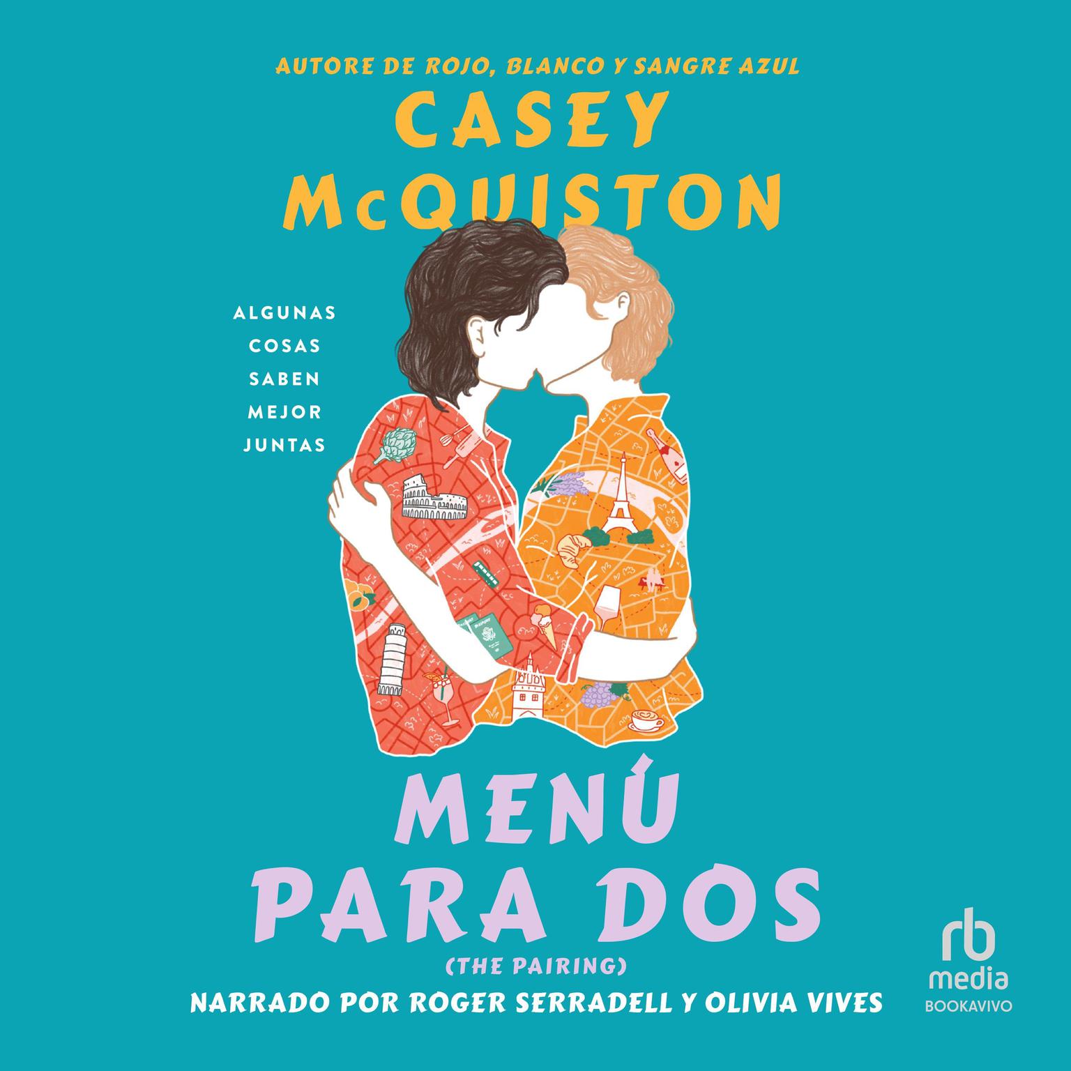 Menú para dos: Algunas cosas saben mejor juntas Audiobook, by Casey McQuiston