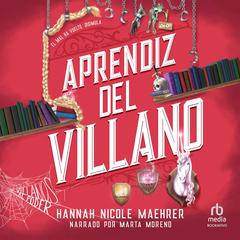 Aprendiz del villano Audibook, by Hannah Nicole Maehrer