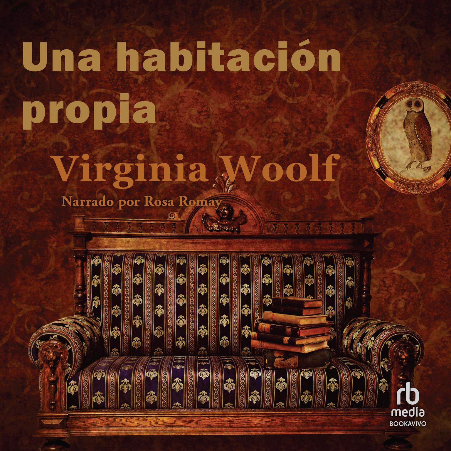 Una habitación propia A Room of Ones Own Audiobook, by Virginia Woolf