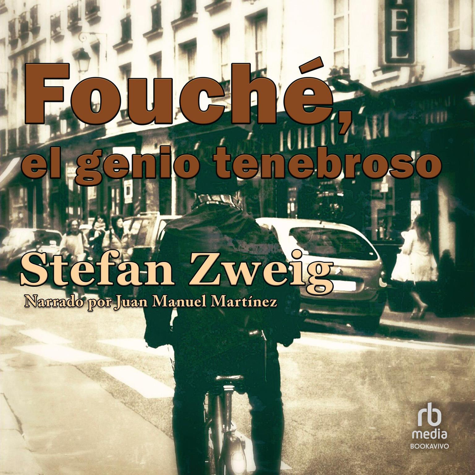 Fouché, el genio tenebroso Audiobook, by Stefan Zweig