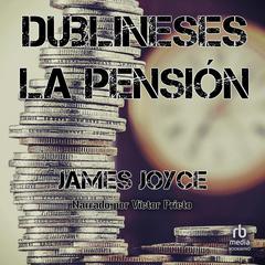 Dublineses 'Dubliners' Audibook, by James Joyce