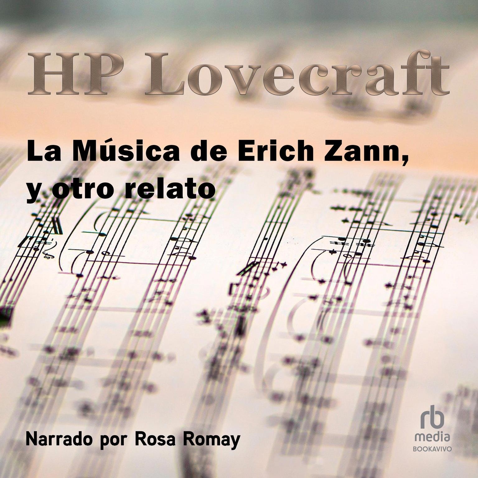 La Música de Erich Zann, y otro relatos The Music of Erich Zann and Other Stories Audiobook, by H. P. Lovecraft