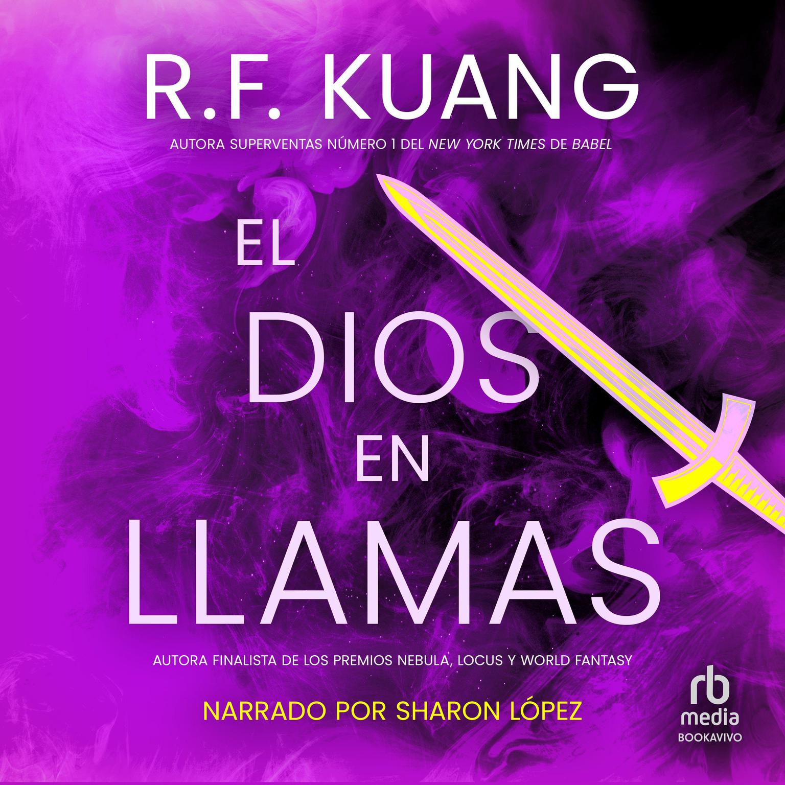 El dios en llamas Audiobook, by R. F. Kuang