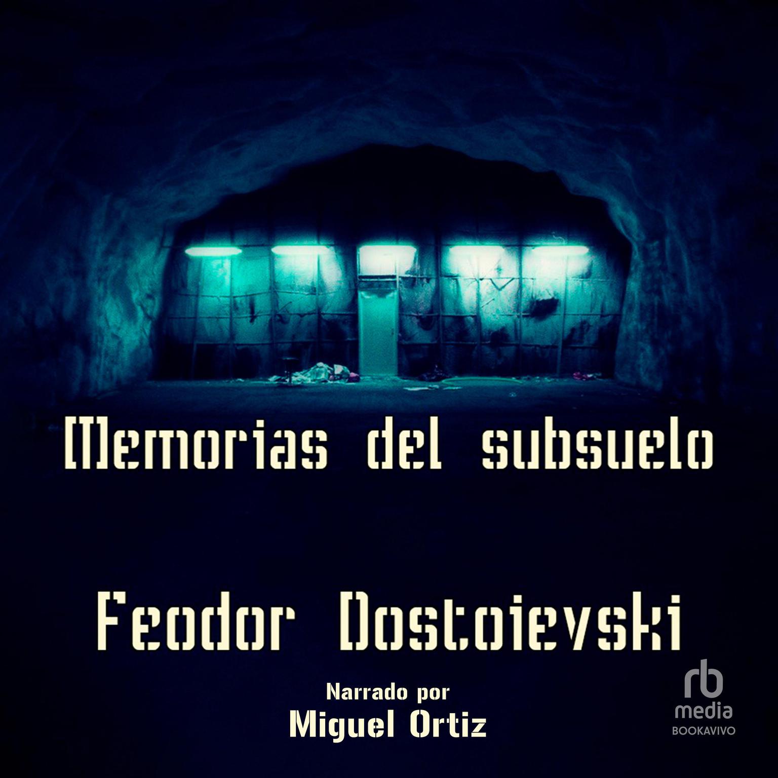 Memorias del subsuelo Notes from Underground Audiobook, by Fyodor Dostoevsky