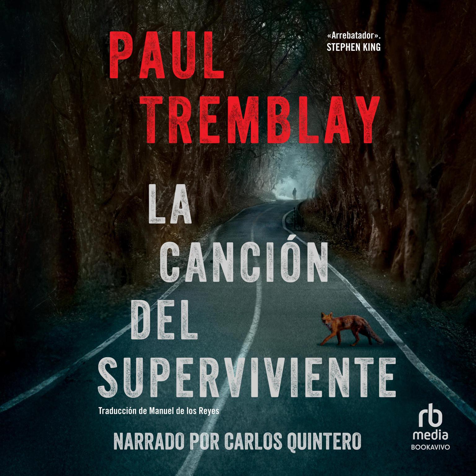 La canción del superviviente Survivors Song Audiobook, by Paul Tremblay