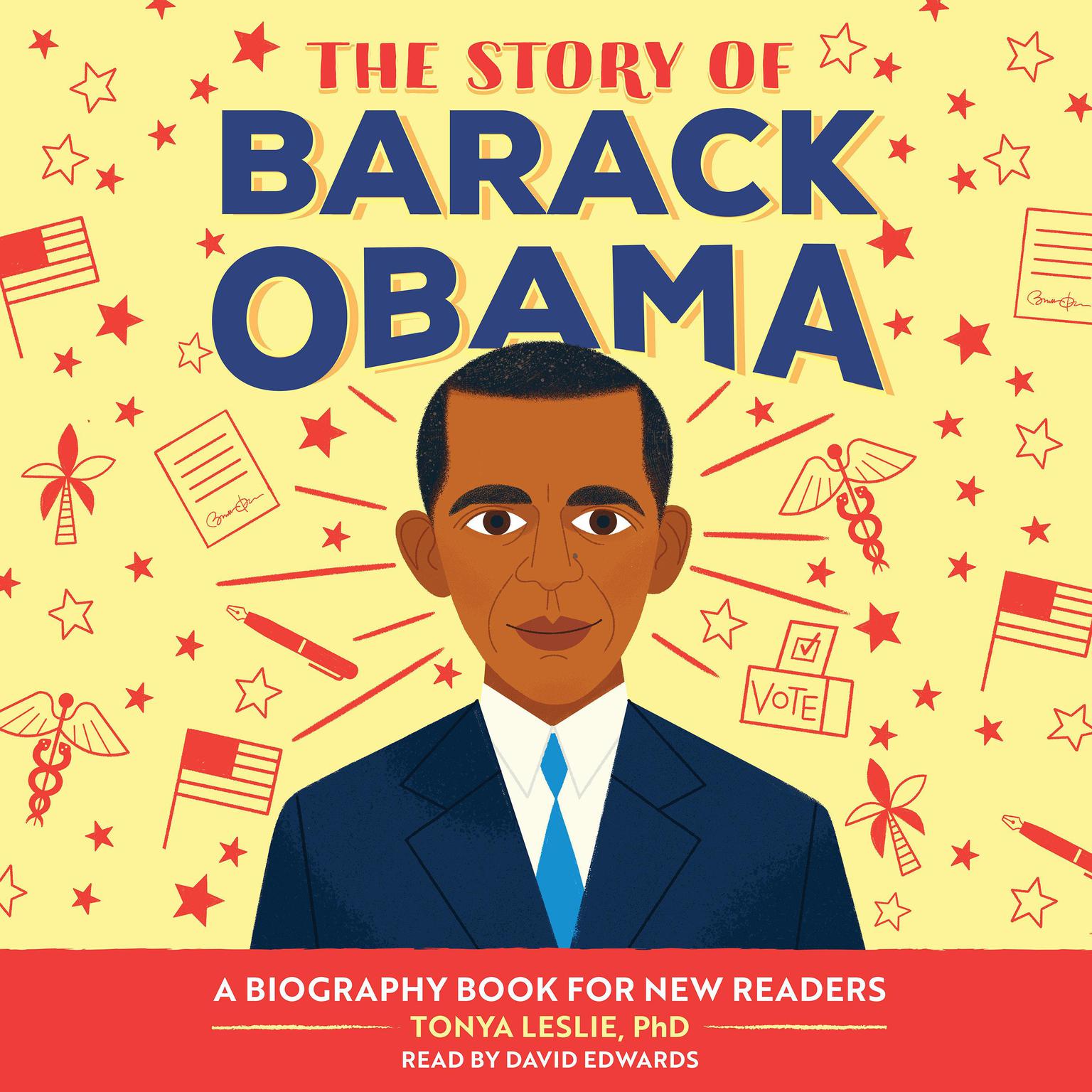 The Story of Barack Obama: An Inspiring Biography for Young Readers Audiobook, by Tonya Leslie