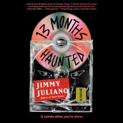 13 Months Haunted: A Novel Audibook, by Jimmy Juliano