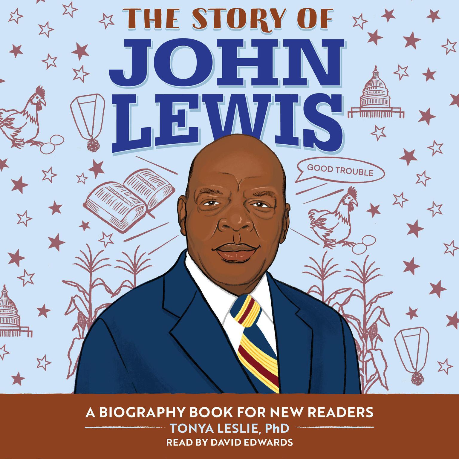 The Story of John Lewis: An Inspiring Biography for Young Readers Audiobook, by Tonya Leslie