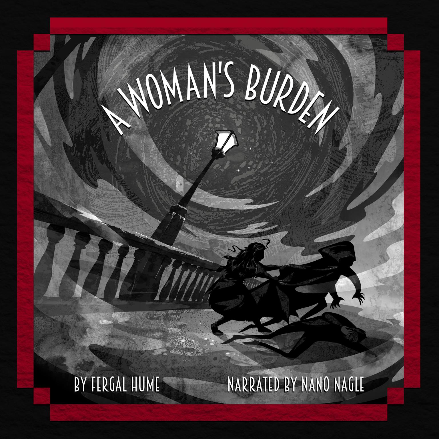 A Womans Burden Audiobook, by Fergus Hume