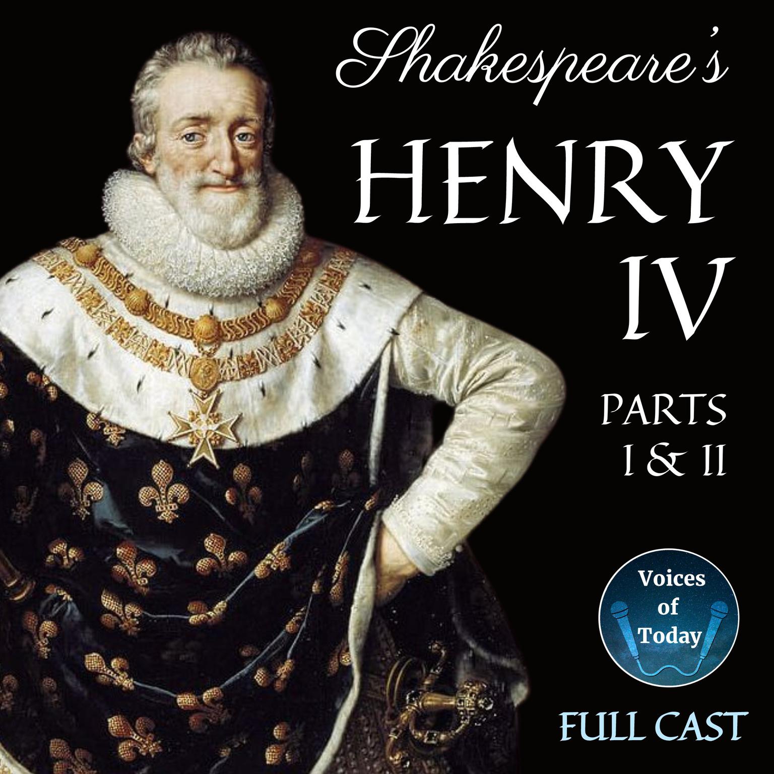 Henry IV: Part 1 &amp; Part 2 Audiobook, by William Shakespeare