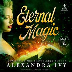 Eternal Magic Audibook, by Alexandra Ivy