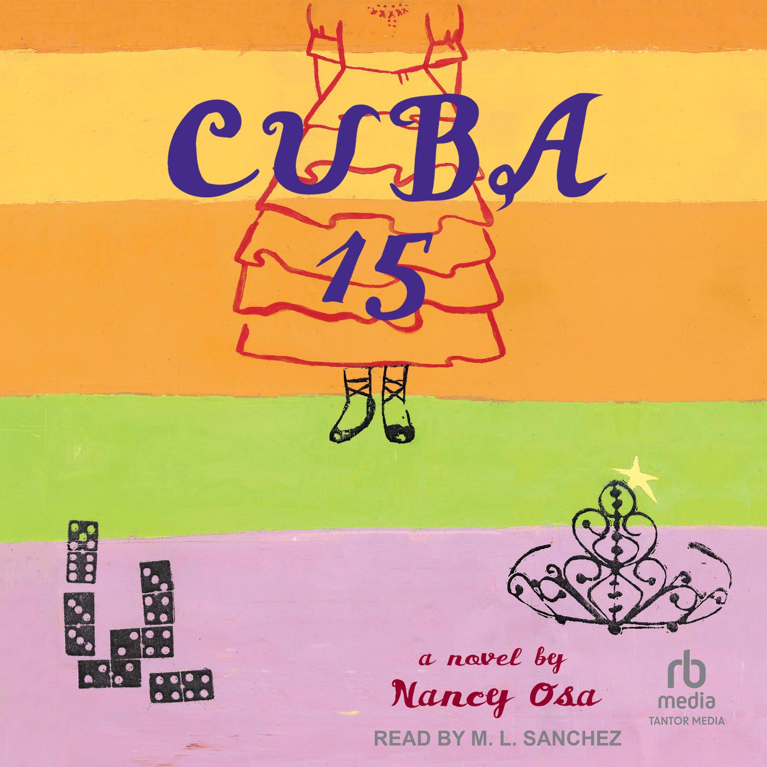 Cuba 15 Audiobook, by Nancy Osa