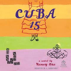 Cuba 15 Audibook, by Nancy Osa