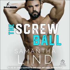 The Screw Ball Audibook, by Samantha Lind