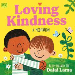 Loving Kindness Audibook, by His Holiness the Dalai Lama