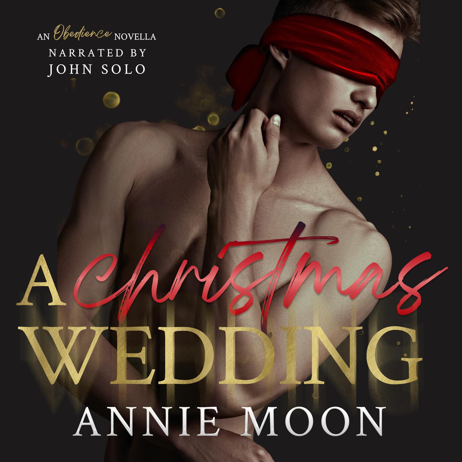 A Christmas Wedding: An Obedience Novella Audiobook, by Annie Moon