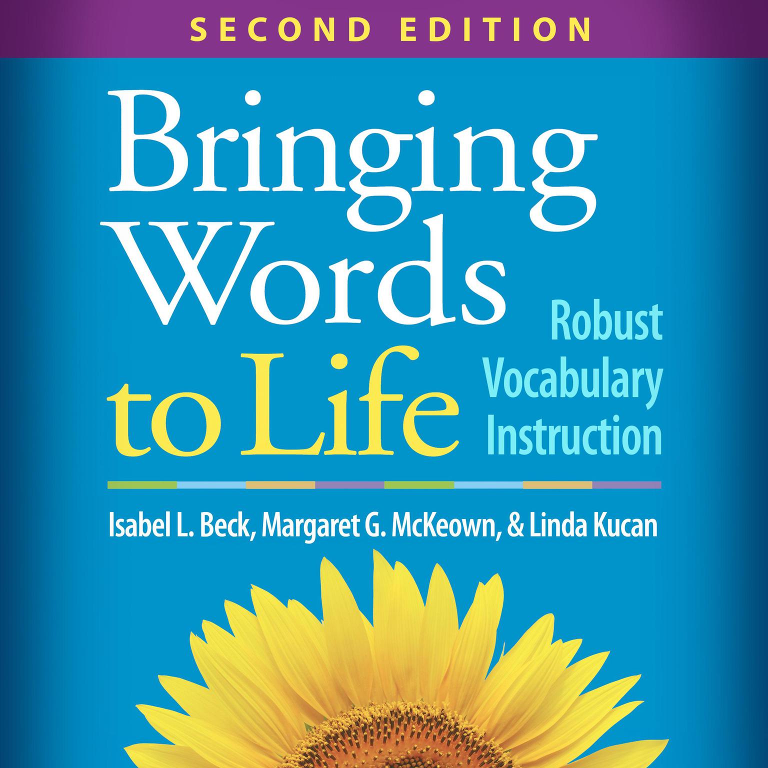 Bringing Words to Life: Robust Vocabulary Instruction Audiobook, by Isabel L. Beck