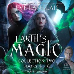 Earth's Magic Boxed Set #2 Audibook, by Eve Langlais