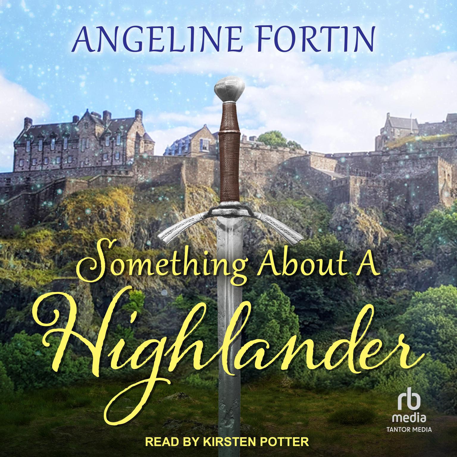 Something About a Highlander Box Set Audiobook, by Angeline Fortin