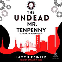 The Undead Mr. Tenpenny Audibook, by Tammie Painter