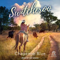 Switcheroo Audibook, by Cheyenne Blue