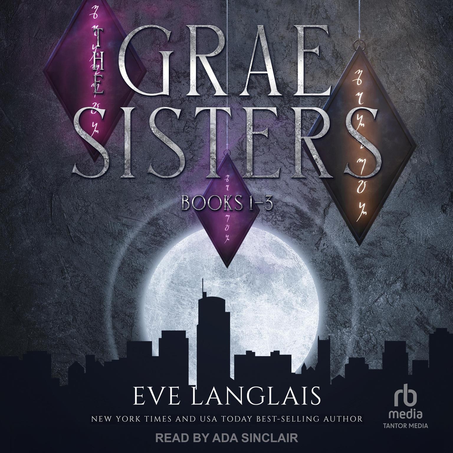 The Grae Sisters: Books 1 - 3 Audiobook, by Eve Langlais