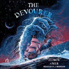 The Devourer Audibook, by Alison Ames