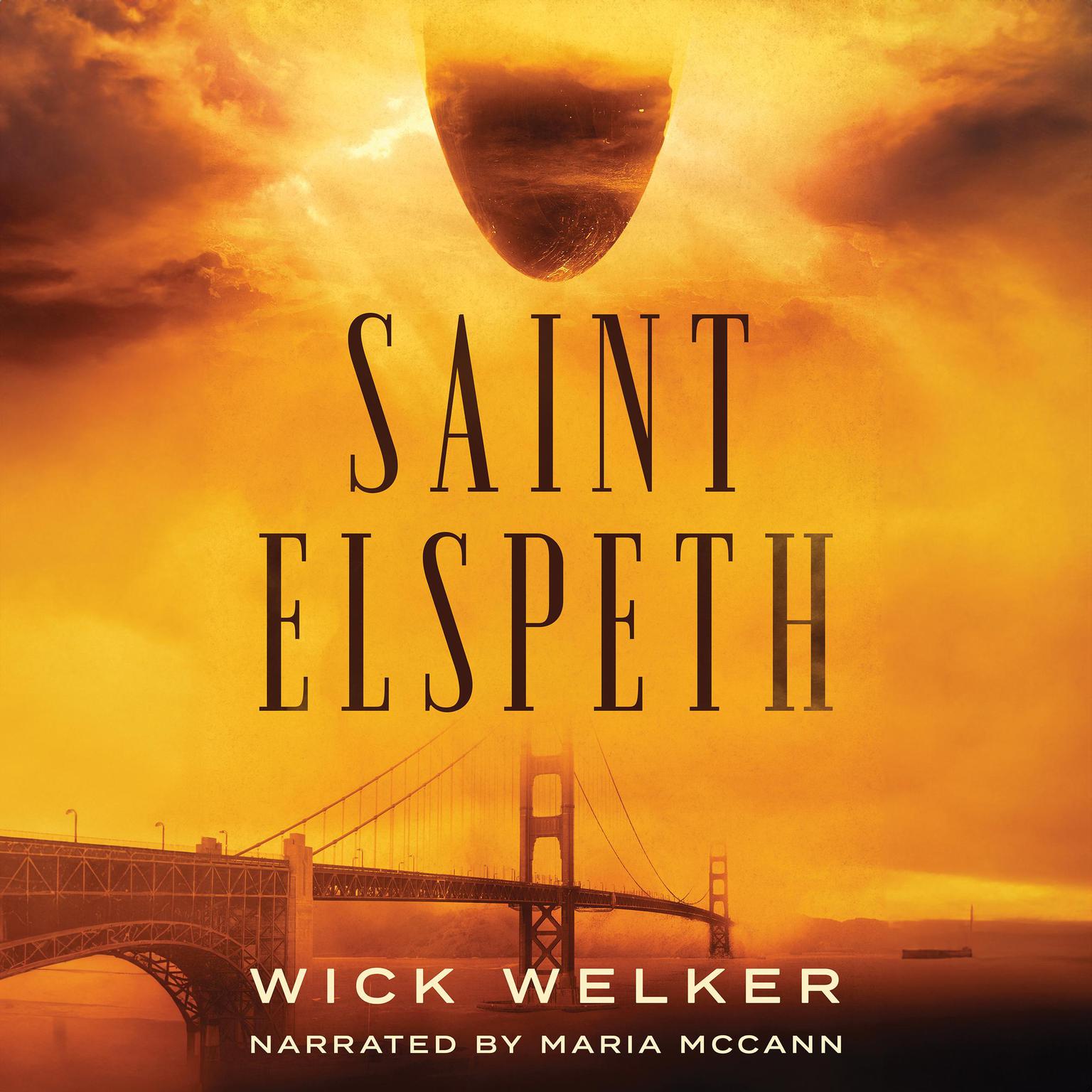 Saint Elspeth Audiobook, by Wick Welker