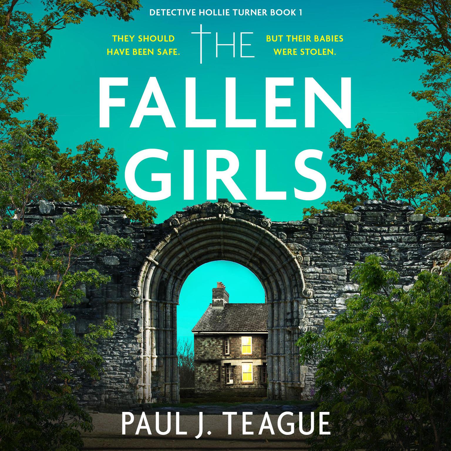 The Fallen Girls: A totally unputdownable twisty crime thriller Audiobook, by Paul J. Teague