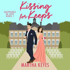 Kissing for Keeps Audibook, by Martha Keyes